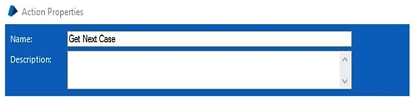 Study the process flow below:   The outputs for the Get Next Case are configured below:   A)    B)    C)    D)   