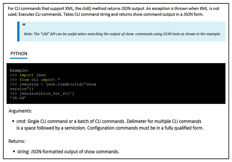 Refer to the exhibit.     The Python interpreter and the Cisco Python SDK are available by default in the Cisco NX-OS Software. The SDK documentation shows how the clid()  API can be used when working with JSON and XML. What are two effects of running the script? (Choose two.)  A)  configure interface loopback 5 B)  show details for the TABLE interface C)  issue shutdown on interface loopback 5 D)  show only the interfaces in the up status E)  show only the interfaces in admin shut status