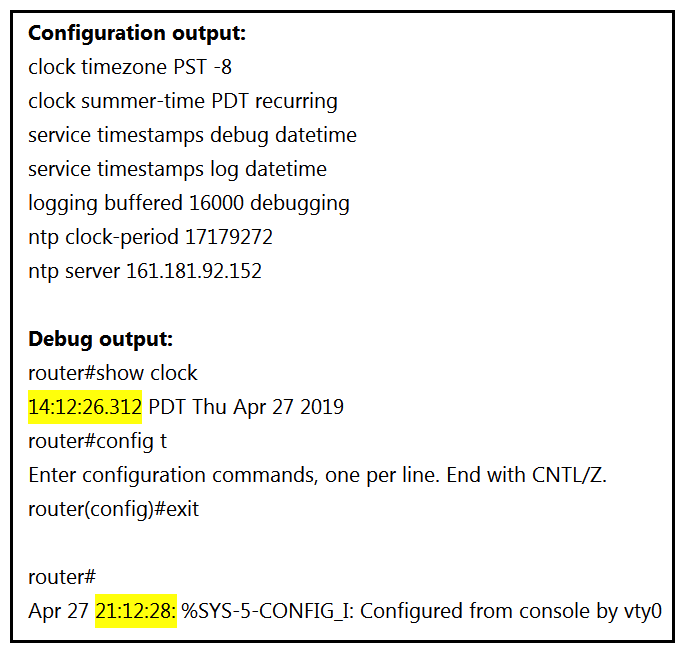   Refer to the exhibit. A network administrator configured NTP on a Cisco router to get synchronized time for system and logs from a unified time source. The configuration did not work as desired. Which service must be enabled to resolve the issue? A)  Enter the service timestamps log datetime clock-period global command. Enter the service timestamps log datetime clock-period global command. B)  Enter the service timestamps log datetime synchronize global command. service timestamps log datetime synchronize C)  Enter the service timestamps log datetime console global command. service timestamps log datetime console D)  Enter the service timestamps log datetime localtime global command. service timestamps log datetime localtime