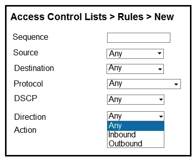 Refer to the exhibit. An engineer is creating an ACL to restrict some traffic to the WLC CPU. Which selection must be made from the direction drop-down list?   A)  It must be Inbound because traffic goes to the WLC. B)  Packet direction has no significance; it is always Any. C)  It must be Outbound because it is traffic that is generated from the WLC. D)  To have the complete list of options, the CPU ACL must be created only by the CLI.
