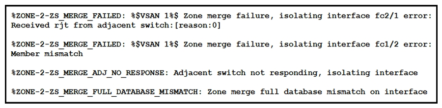   Refer to the exhibit. An engineer deploys a SAN environment with two interconnected Cisco MDS 9000 Series Switches. When the engineer attempts a zone merge, it fails with the error that is presented in the exhibit. Which action resolves the issue? A)  Import or export a zone set between the switches to synchronize the switches. B)  Change the name of one of the zones to match the other zone set. C)  Ensure that the zone members have different names. D)  Set the distribute policy of the zone to full.