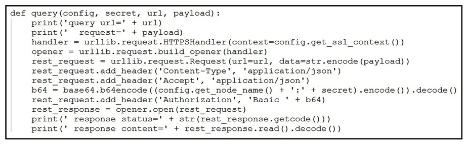   Refer to the exhibit. A Python function named  query  has been developed and the goal is to use it to query the service  com.cisco.ise.session  via Cisco pxGrid 2.0 APIs. How is the function called, if the goal is to identify the sessions that are associated with the IP address 10.0.0.50? A)  query(config, secret,  getSessionByIpAddress/10.0.0.50 ,  ipAddress )  B)  query(config,  10.0.0.50 , url, payload)  C)  query(config, secret, url,  10.0.0.50 )  D)  query(config, secret, url, '{ ipAddress :  10.0.0.50 }') 