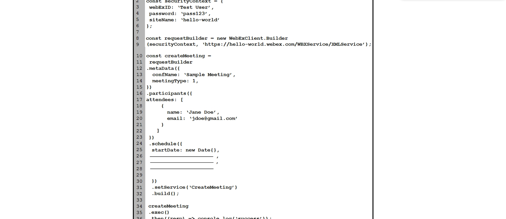   Refer to the exhibit. Which code for blank lines 26, 27, and 28 gives invitees 900 seconds before the scheduled time to join the meeting, sets the meeting to last for 30 minutes, and sets the meeting timezone to Pacific US? A)    B)    C)    D)   