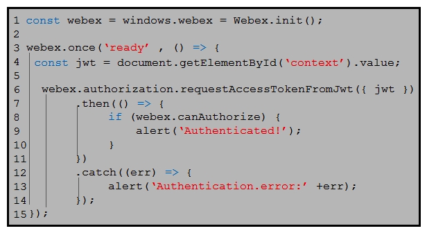   Refer to the exhibit. On line 4, the script retrieves a context from a DOM element that was generated from a server-side component. How does that server-side component obtain the value for the 'context' element? A)  by opening a dialog asking the end-user to paste his personal access token B)  by completing an authorization code grant flow using the identifier and secret of an OAuth integration C)  by embedding the access token of a Bot account D)  by creating a guest token using the identifier and secret of a Guest Issuer application