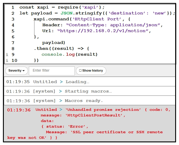   Refer to the exhibit. What causes the error message? A)  xapi must be enabled for promises. B)  HttpClient AllowInsecureHTTPS has not been enabled. C)  The NODE_TLS_REJECT_UNAUTHORIZED environment variable must be set to 0. D)  HttpClient must be changes to HttpsClient.