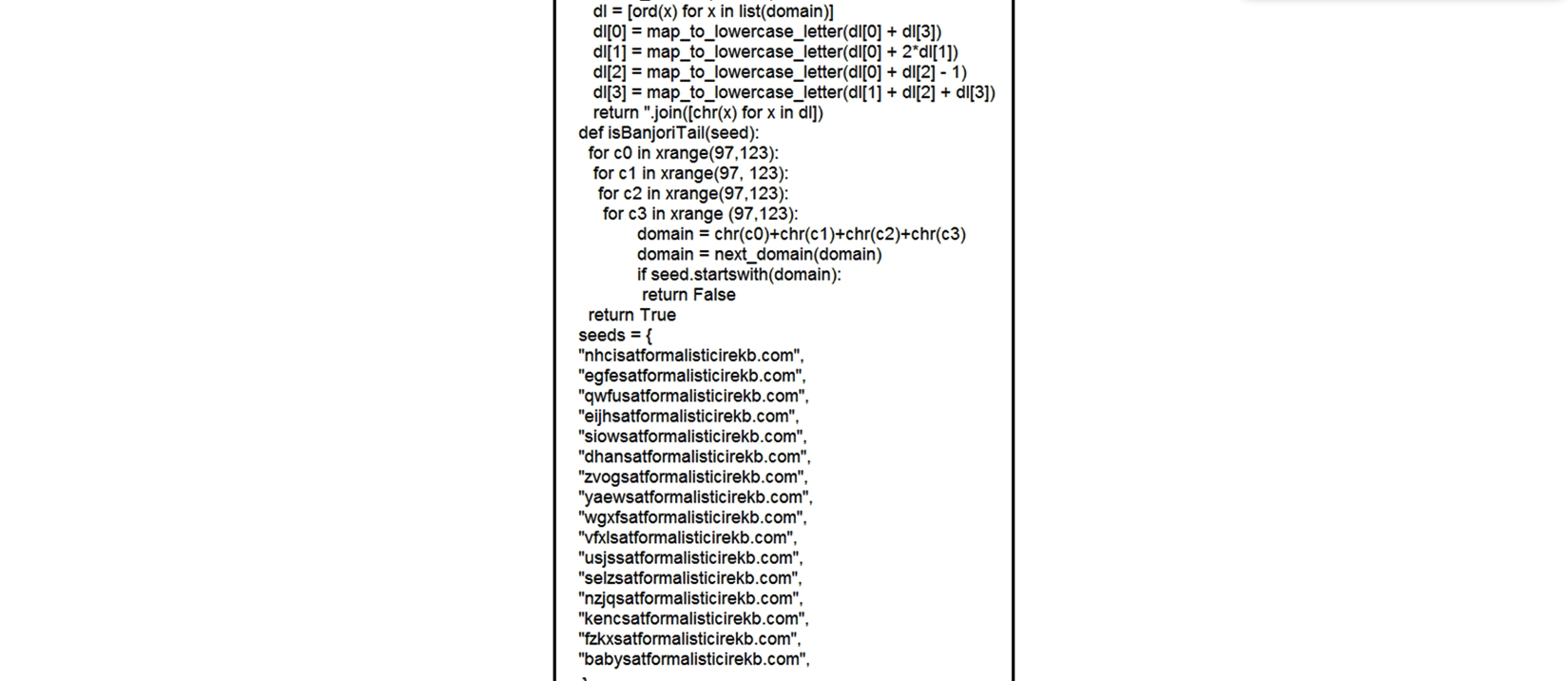  Refer to the exhibit. What results from this script? A)  Seeds for existing domains are checked B)  A search is conducted for additional seeds C)  Domains are compared to seed rules D)  A list of domains as seeds is blocked