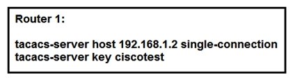   Refer to the exhibit. What is the result of this configuration? A)  Router 1 opens and closes a TCP connection to the TACACS+ server every time a user requires authorization B)  Router 1 and the TACACS+ server maintain one open connection between them only when network administrator is accessing the router with password ciscotest C)  Router 1 and the TACACS+ server maintain one open connection between them D)  Router 1 opens and closes a TCP connection to the TACACS+ server every time a user requires authentication