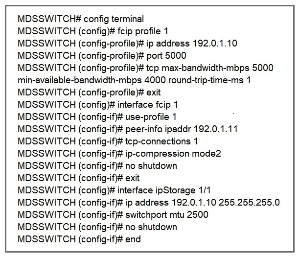   Refer to the exhibit. An engineer configures FCIP on a Cisco MDS 9000 Series switch. What is the result of implementing the configuration? A)  The switch attempts to make two TCP connections. B)  Compression is performed by using hardware. C)  Compression is performed by using software. D)  Mode2 is enabled by default.