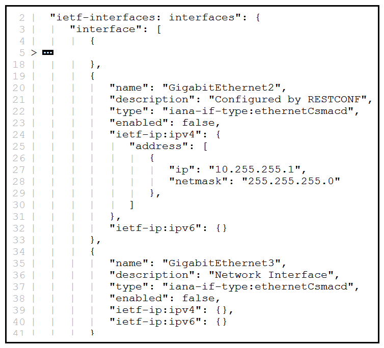   Refer to the exhibit. Information was obtained by using RESTCONF and querying URI /restconf/data/ietf-interfaces:interfaces. Which RESTCONF call and which JSON code enables GigabitEthernet2? (Choose two.)  A)    B)    C)    D)    E)   