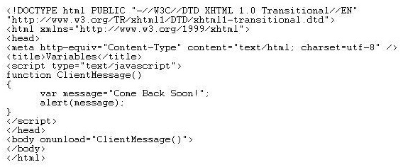 <strong>Consider the following code: What is the expected result of this script?</strong> A) When you leave the page, the alert box will display. B) The page will ignore the function, so a blank page will display on entry and exit. C) When you enter the page, you will be warned that there is unfinished JavaScript to run. D) When you leave the page, there will be a JavaScript error because you cannot unload an alert box.