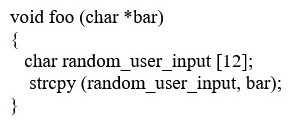 An analyst is reviewing a simple program for potential security vulnerabilities before being deployed to a Windows server. Given the following code:   Which of the following vulnerabilities is present? A)  Bad memory pointer B)  Buffer overflow C)  Integer overflow D)  Backdoor