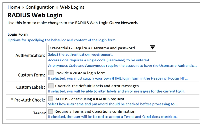 Refer to the exhibit.   A Web Login Page is configured in ClearPass Guest as shown. What is the purpose of the Pre-Auth Check? A)  To -re-authenticate users when they're roaming from one NAD to another. B)  To authenticate users before they launch the Web Login Page. C)  To replace the need for the NAD to send an authentication request to ClearPass. D)  To authenticate users after the NAD sends an authentication request to ClearPass. E)  To authenticate users before the client sends the credentials to the NAD.