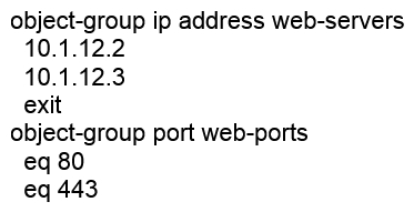 An administrator has configured the following on an AOS-CX switch:   What is the correct ACL rule configuration that would allow traffic from anywhere to reach the web ports on the two specified servers? A)  access-list ip server 10 permit tcp any web-servers group web-ports B)  access-list ip server 10 permit tcp any object-group web-servers object-group web-ports C)  access-list ip server 10 permit tcp any group web-servers group web-ports D)  access-list ip server 10 permit tcp any web-servers web-ports