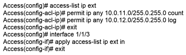 Examine the following AOS-CX switch configuration:   Which statement correctly describes what is allowed for traffic entering interface 1/1/3? A)  IP traffic from 10.1.11.0/24 is allowed to access 10.1.110.0/24 B)  IP traffic from 10.0.11.0/24 is allowed to access 10.1.12.0/24 C)  Traffic from 10.0.12.0/24 will generate a log record when accessing 10.0.11.0/24 D)  IP traffic from 10.1.12.0/24 is allowed to access 172.0.1.0/23