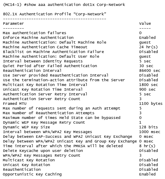 Refer to the exhibit.   The network administrator must ensure that the configuration will force users to authenticate periodically every eight hours. Which configuration is required to effect this change? A)  Set the reauth-period to 28800 enable reauthentication in the dot1x profile. B)  Set the reauth-period to 28800 enable reauthentication in the AAA profile. C)  Set the reauth-period to 28800 enable reauthentication in both dot1x and AAA profile. D)  Set the reauth-period to 28800 in the dot1x profile and enable reauthentication in the AAA profile.