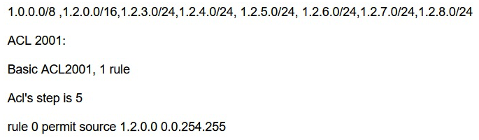 Which of the following route entries matches ACL 2001 that is defined below?   A)  1.2.3.0/24,1.2.4.0/24, 1.2.5.0/24, 1.2.6.0/24,1.2.7.0/24,1.2.8.0/24 B)  1.0.0.0/8 ,1.2.0.0/16,1.2.3.0/24,1.2.4.0/24, 1.2.5.0/24, 1.2.6.0/24,1.2.7.0/24,1.2.8.0/24 C)  1.2.3.0/24,1.2.5.0/24,1.2.7.0/24 D)  1.2.0.0/16,1.2.4.0/24,1.2.6.0/24,1.2.8.0/24