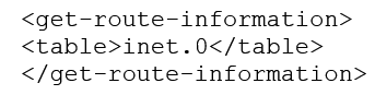 Click the Exhibit button.   You need to translate the configuration shown in the exhibit into a PyEZ RPC call. Which line shows the proper PyEZ syntax? A)  dev.rpc.get_route_information(table= inet.0 )  B)  dev.rpc.get-route-information(table= inet.0 )  C)  dev.rpc.get_route_information:table= inet.0  D)  dev.rpc.get-route-information:table= inet.0 