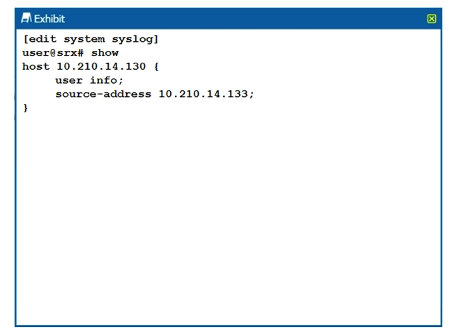 Click the Exhibit button.   Referring to the configuration shown in the exhibit, which two statements are true? (Choose two.)  A)  The log is being stored on the local Routing Engine. B)  The log is being sent to a remote server. C)  The syslog is configured for a user facility. The syslog is configured for a user facility. D)  The syslog is configured for an info facility. The syslog is configured for an info
