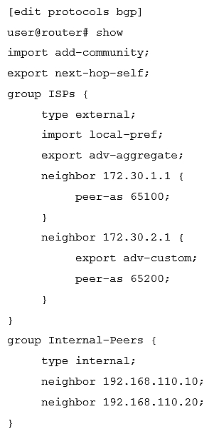 Click the Exhibit button.   Which statement is true about the configuration shown in the exhibit? A)  Only the local-pref import policy will be evaluated when routes are learned from neighbor 172.30.1.1 Only the local-pref import policy will be evaluated when routes are learned from neighbor 172.30.1.1 B)  Only the add-community import policy will be evaluated when routes are learned from neighbor 172.30.1.1 add-community C)  No import policy will be evaluated when routes are learned from neighbor 172.30.2.1 D)  Both the add-community and local-pref import policies will be evaluated when routes are learned from neighbor 172.30.2.1 Both the and import policies will be evaluated when routes are learned from neighbor 172.30.2.1