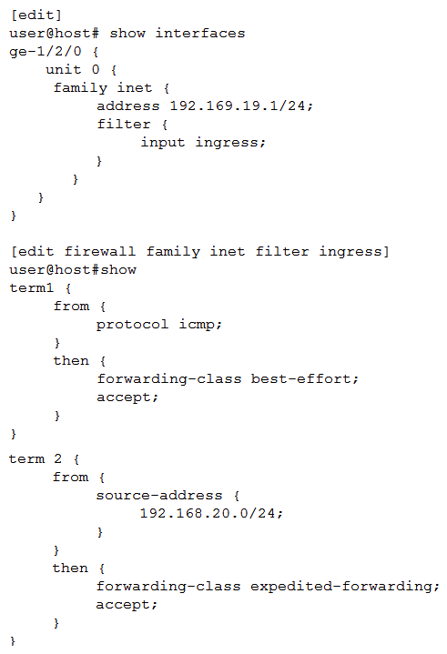 Click the Exhibit button.   Referring to the exhibit, you configured a new multifield classifier for the ge-1/2/0 interface to move ICMP traffic to the best-effort queue and traffic from 192.168.20.0/24 to the expedited forwarding queue. You received notice that some applications are not working after the change. Which configuration change will remedy the problem? A)    B)    C)    D)   