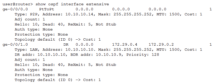 Click the Exhibit button.   Referring to the exhibit, which two statements are true? (Choose two.)  A)  There can be more than one OSPF neighbor on the ge-0/0/1 interface. B)  There can be more than one OSPF neighbor on the ge-0/0/0 interface. C)  There is no need for a DR for the ge-0/0/0 interface. D)  The DR election process is not finished for the ge-0/0/0 interface.
