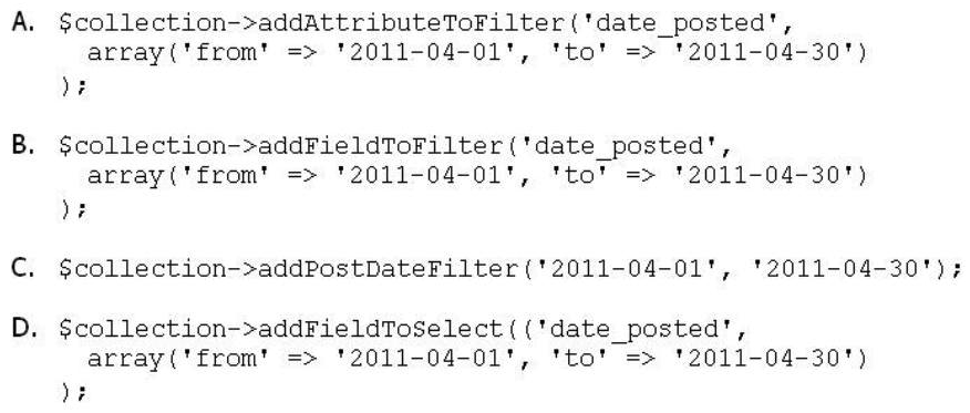 Which of the following options would cause a poll/poll collection to load all entities that have been posted during April, 2011?   A)  Option A B)  Option B C)  Option C D)  Option D