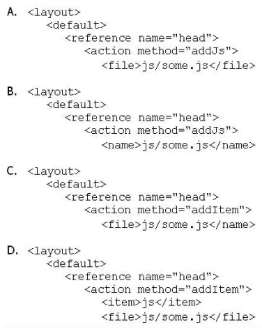 Which of the following will NOT generate a <script> tag in the output of the standard Magento page/html_head block?   A)  Option A B)  Option B C)  Option C D)  Option D