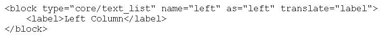 What type of block is created by the code below?   A)  Content block B)  Text block C)  Structural block D)  Bulleted list block E)  Navigation block