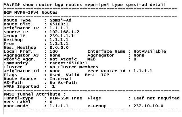 Click the exhibit.   According to the output shown, which of the following statements is FALSE? A)  The S-PMSI is instantiated by GRE tunnels. B)  The I-PMSI group address is 232.10.10.0. C)  192.168.1.2 is the IP address of the multicast source. D)  The customer is sending multicast traffic to group 239.1.1.1.