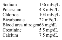 A 50-year-old man with polycystic kidney disease comes to the office due to constant, deep pain in his shoulders, arms, and legs.  Medical history includes long-standing hypertension treated with ramipril.  Blood pressure is 150/85 mm Hg and pulse is 78/min.  Cardiopulmonary examination is normal.  Abdominal examination shows large, palpable renal masses.  Trace bilateral lower-extremity edema is present.  Laboratory results from 2 years ago showed a blood urea nitrogen level of 25 mg/dL and a creatinine level of 2.3 mg/dL.  Current laboratory results are as follows:   Which of the following metabolic states is most likely present in this patient?   A) A B) B C) C D) D E) E