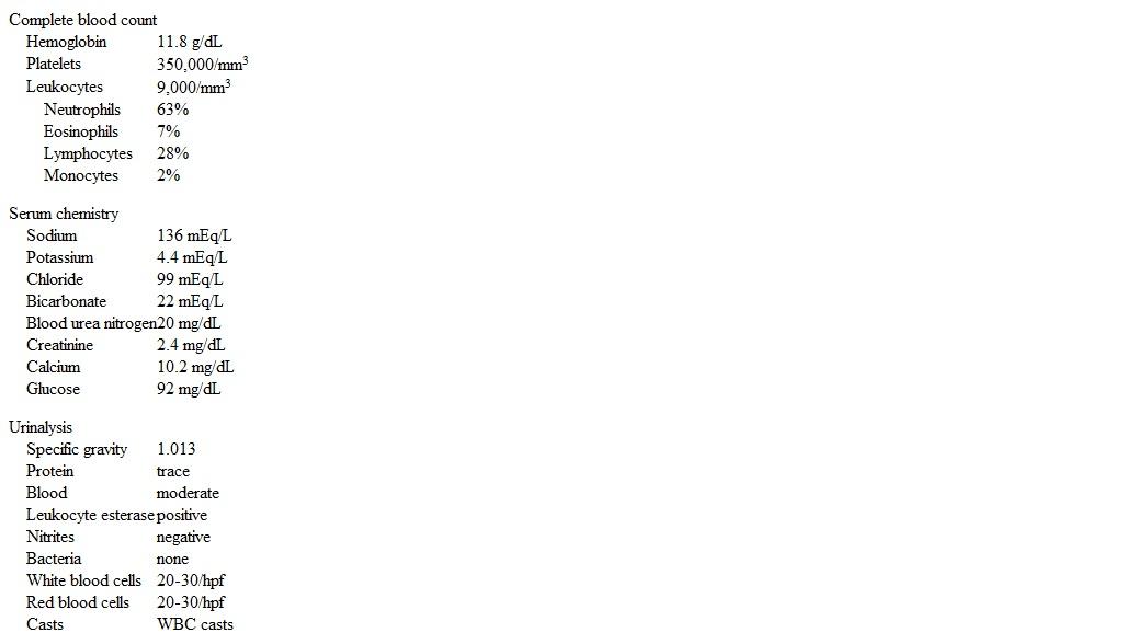 A 25-year-old woman being treated for infective endocarditis is evaluated for new-onset renal dysfunction.  The patient has a 2-year history of injection drug use and presented 3 weeks ago with subjective fevers, pleuritic chest pain, and shortness of breath.  Chest CT imaging with contrast revealed peripheral nodular opacities consistent with septic emboli, and blood cultures were positive for Enterococcus faecalis.  Echocardiography showed tricuspid valve vegetations without valvular insufficiency or abnormal cardiac function.  The patient has been receiving intravenous ampicillin and ceftriaxone, and repeat blood cultures have been negative.  Yesterday, she was noted to have elevated serum creatinine on routine weekly laboratory studies.  The patient has no nausea, vomiting, flank pain, rash, dysuria, or chills.  She continues to void regularly with no changes in appearance or volume of her urine. Temperature is 38.3 C (100.9 F) , blood pressure is 122/64 mm Hg, pulse is 90/min, and respirations are 14/min.  Physical examination shows no jugular venous distension, and auscultation of the heart and lungs is normal.  There is no abdominal or costovertebral angle tenderness.  No rash or edema is present. Repeat laboratory results are as follows:   Which of the following is the most likely diagnosis in this patient? A) Cholesterol embolization B) Contrast-induced nephropathy C) Drug-induced acute interstitial nephritis D) Drug-induced acute tubular necrosis E) Immune complex-mediated glomerulonephritis