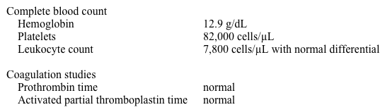 A 24-year-old woman has a low platelet count on routine blood work.  She denies bleeding, fever, chills, weight loss, bone pain, or abdominal pain.  Her past medical history is unremarkable and she does not take any medications.  She does not use tobacco, alcohol, or illicit drugs.  She is sexually active. Complete physical examination is within normal limits. Laboratory results are as follows:   Blood smear shows a paucity of platelets but is otherwise unremarkable.  Pregnancy test is negative. Which of the following is the best next step in managing this patient? A) Antinuclear antibodies B) Flow cytometry of the peripheral blood C) HIV testing D) No further work-up E) Serum protein electrophoresis