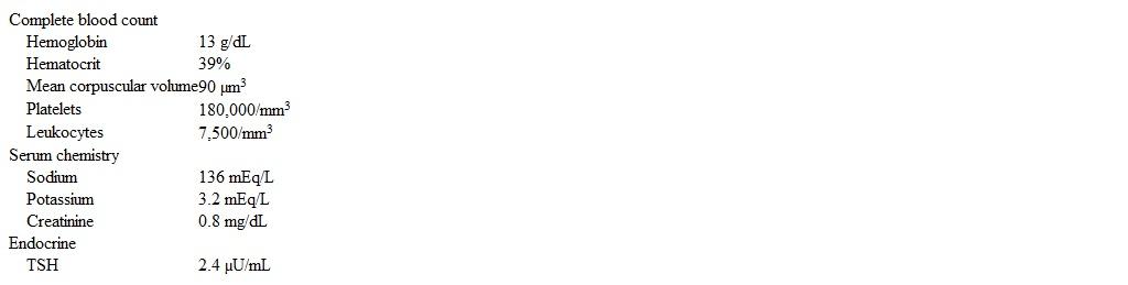 <strong>A 36-year-old woman comes to the office due to difficulty losing weight over the past several months.  The patient says, I typically lose 1 or 2 pounds in the first week of dieting, but by the second week I lose control and start eating bags of cookies and potato chips.  These episodes are followed by a few days of fasting and exercising excessively.  The patient is upset about her weight and appearance but has no persistent sadness.  She enjoys her work and socializing with friends and family.  The patient has no medical conditions, but her menstrual cycle is irregular.  Weight is 67 kg (147.7 lb) and height is 160 cm (5 ft 3 in).  BMI is 26.2 kg/m<sup>2</sup>.  Blood pressure is 100/70 mm Hg and pulse is 86/min.  Physical examination shows dry skin but is otherwise unremarkable.  The patient has a full range of affect and no suicidal ideation.  Laboratory results are as follows:   The diagnosis is discussed, and the patient asks if any medications are available for treatment.  Which of the following is the most appropriate recommendation?</strong> A)Bupropion B)Fluoxetine C)Methylphenidate D)No pharmacological therapy is effective E)Olanzapine F)Orlistat <div style=padding-top: 35px> 