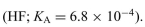 A solution contains 0.45 M hydrofluoric acid Write the dissociation reaction. Determine the degree of ionization and the pH of the solution.