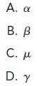 The first immunoglobulin heavy chain produced in the maturing B lymphocyte is: (Objective 5)  