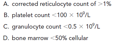 Diagnostic criteria for aplastic anemia include: (Objective 2)  