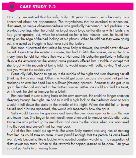 Read Case Study 7-2. At what point is it advisable to institutionalize a loved one? What stages of loss was Ben, the husband, going through? (In Reference Case Study 7-2)   