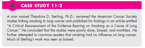 In Case Study 11-2 should there be a ban on research sponsored by commercial interests? What about the liquor industry? What about the tobacco industry? What about the pharmaceutical industry? What about universities? How do you keep research objective? (In Reference Case Study 11-2)