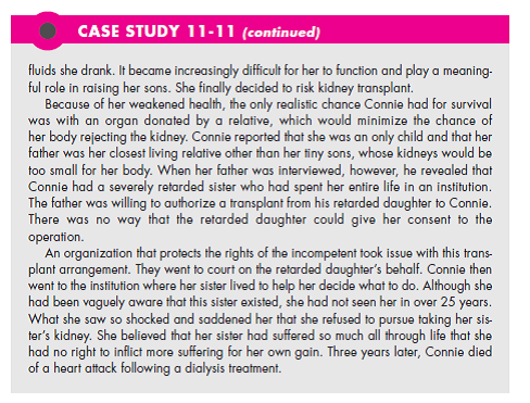 Case Study 11-11 has many facets. Think about all of these and discuss with your class. (In Reference Case Study 11-11)