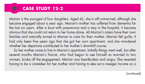 Refer to Case Study 12-2. How do you feel aboutMaria? Are you sympathetic? Do you feel guilty for feeling sympathetic? (In Reference Case Study 12-2)    <div style=padding-top: 35px> 
