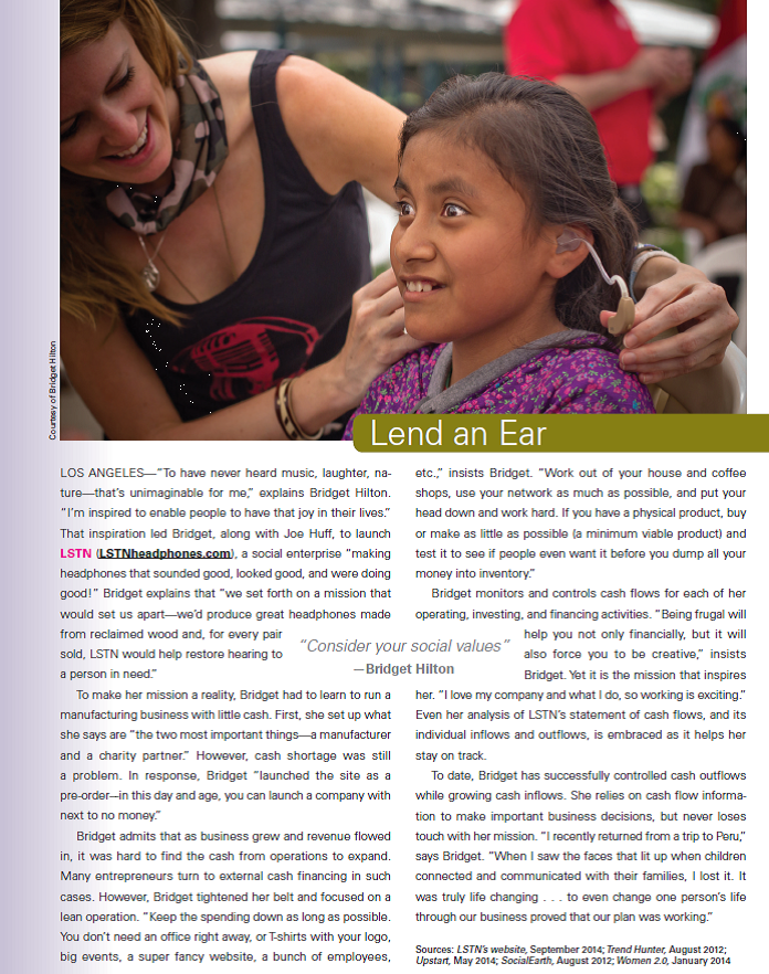 Review the chapter's opener involving LSTN and its entrepreneurial owner, Bridget Hilton. Required  1. In a business such as LSTN, monitoring cash flow is always a priority. Even though it is off to a successful start and is growing with a positive net income, explain how cash flow can lag behind net income. 2. LSTN is a privately owned company. What are potential sources of financing for its future expansion  Reference: Review the chapter's opener involving LSTN    
