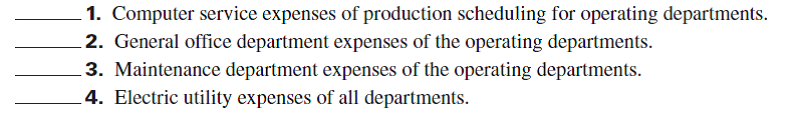 For each of the following types of indirect expenses and service department expenses, identify one allocation basis that could be used to distribute it to the departments indicated.