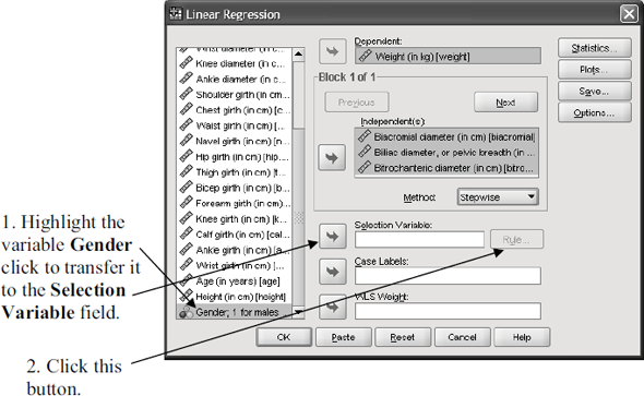 In part 1 of Exercise 1, an equation was derived for predicting a person's weight from skeletal variables and the variable height. Now, the possibility will be explored that the equation derived from a stepwise model that predicts weight from these variables differs for males and females. 1. Use a stepwise method to derive an equation that predicts a male's weight from the skeletal variables and the variable height. The data of just the males can be selected from within the Regression procedure. The steps shown below illustrate the procedure:         What is the equation How well does it explain variability in weight  2. Repeat part 1 this time analyzing just the data of the females. What is the equation How well does it explain variability in weight  3. Derive an equation to predict weight from the chest girth, hip girth, and height for your gender. Use a tape measure to determine your own chest girth (above breast for females, at nipple level for males) and your hip girth (largest girth over buttocks). Insert these girths and your height in the equation to predict your current weight. Does your current weight fall within the standard error of estimate of the predicted weight  Exercise 1  Heinz and Peterson measured the body characteristics of healthy, active adults. Ten of the measurements, including height, were of skeletal properties that could be used to define each person's body build. Twelve measurements were of girths that either were changeable (they could be affected, for example, by how much muscle or fat a person had) or constant. In addition, each person's weight was measured. Age and gender were recorded. The variables' names and each one's category are shown in the table below:    These data are available on the publisher's website for this text at the address http://www.pearsonhighered.com/stern2e in the file BodyDimensions.sav. This dataset is adapted from data published in the article by Heinz, Grete, Peterson, Louis J., Johnson, Roger W., and Kerk, Carter J. (2003), Exploring relationships in body dimensions, Journal of Statistics Education Volume 11, Number 2, www.amstat.org/publications/jse/v11n2/datasets.heinz.html. Full measurement descriptions are given in this article. Permission to use the data has been granted by the authors. 1. What is the equation that predicts a person's weight from the skeletal variables including the variable height  2. How well does the equation derived in question 1 explain variability in weight Is the relation statistically significant Provide supporting data.  3. Create a prediction equation for weight from the changeable girths and height. Does it predict weight more accurately than the above equation Which equation is a better guide for what would be a reasonable weight over the lifespan  4. Use a stepwise procedure to determine the best equation for predicting weight from the skeletal variables, including height, and the changeable girth variables. Specify how well the equation works in predicting weight.