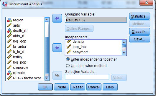 Here we have a string variable religion. Use Recode into Different Variable to make a a new numeric variable RelCat consisting of the values 0 through 3. The SPSS procedure is shown below: 1) Select Transform, recording into different variables. 2) Click the variables to be transferred and enter RelCat into Name text box. 3) Click old and new values button , old enter 'Muslim' in the value text box and 1 in the new value text box. Repeat this operation until we assign the old values into new values and click continue button. 4) Click Continu, change then Ok. We get the result of recode the variables news into newsfreq. From the above output, we observe that the third column shows the recoded the variable religion into new numeric variable RelCat. Now, we have to perform the discriminant analysis to determine the dimensions that best allow religions 1-3 to be distinguished. The SPSS procedure is shown below: 1) Select Analyze, Classify, Discriminant. 2) When Discriminant Analysis dialog box appears, enter RelCat in Grouping variable text box, click Define range then continue. 3) Enter Density, pop_incr, babymort, birth_rt, lit_male, lit_fema, gdp_cap in independent variable text box. 4) Click Classify and select some options shown in the below widow and then continue. 5) Click OK Output: 1) Based on the group centroids identify which religions are best distinguished by each function. From the above output, it can be seen that the mean value of each group in the 2-dimensional space defined by the discriminant functions. The function 1 values of -1.297 for group1, 0.656 for group2 and 1.428 for group3. The function 2 values of 0.140 for group1, -0.387 for group2 and 1.110 for group3. The religions Muslim and protstnt are best distinguished by function1 and the religion catholic is best distinguished by function2 2) Based on the structure coefficients, identify what labels might be suitable for describing each dimension. From the above output, it can be seen that the standardized canonical discriminant function coefficient is high for the variable lit_fema corresponding to function1, so the label Females who read label is suitable. From the above output, it can be seen that the standardized canonical discriminant function coefficient is high for the variable gdp_ca corresponding to function2, so the label Gross domestic product/ capita is suitable.