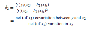 3. Show that Eq. (7.4.7) can also be expressed as    where b 23 is the slope coefficient in the regression of X 2 on X 3.(Hint: Recall that b23 = x 2i x 3i /   .)