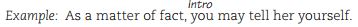 Insert any needed commas in the following sentences. Above each comma, indicate the reason for the comma. If the sentence needs no commas, leave it blank.   Look this decision affects me as much as it does you.<div style=padding-top: 35px> 