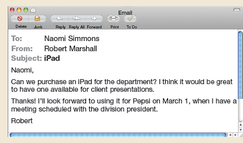 Write an email refusing an employee's request.24 You manage the conventions department for a hotel, where you supervise an employee named Robert. Robert is responsible for meeting with companies that hold events at the hotel. This morning, you received the following email from Robert:   You won't be able to approve this request for the following reasons: You have no budget for this capital expense. It's possible to budget for this next year, but you're not sure an iPad just for client presentations would be worth the expense. You really don't see the point because you recently spent a lot on printing beautiful materials, which Robert takes to clients with him. Robert started work at your company only one month ago. Although you encourage ideas, you do not like Robert's presumptuous tone. Also, you'd like to encourage Robert to put more time and thought into his ideas. Although not a huge expense, an iPad for your department would need to be justified-and Robert would benefit from supporting his suggestions more convincingly. His preliminary marketing plan was due two days ago, but he hasn't submitted it yet. You'd like him to focus on his current responsibilities as a priority. On the other hand, you hired Robert because of his strong work background and excellent skills, and you hope he will have a long career with your company. Also, the hiring process was lengthy and expensive, and you have no desire to go through it again. You don't want to discourage him. Write an email to Robert that rejects his request. Next, exchange emails with another student. At this point, your instructor may give you more information about Robert's perspective. If you were Robert, how would you react to the emailProvide feedback to the original writer.<div style=padding-top: 35px> 