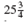 The mixed number to improper fractions. (See Example.) EXAMPLE Converting Mixed Numbers to Improper Fractions Kara Oaks read the instructions that came with a new microwave oven. The opening in the kitchen cabinet needed to be to inches wide by inches tall in order to install the microwave oven. Convert both of these mixed numbers to improper fractions. (a) (b) SOLUTION (a) Multiply the whole number 25 by the denominator 4 to find 100. Add the product to the numerator of the fraction 3 to find 103. Keep the same denominator of 4. (b)