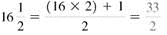 The mixed number to improper fractions. (See Example.) EXAMPLE Converting Mixed Numbers to Improper Fractions Kara Oaks read the instructions that came with a new microwave oven. The opening in the kitchen cabinet needed to be to inches wide by inches tall in order to install the microwave oven. Convert both of these mixed numbers to improper fractions. (a) (b) SOLUTION (a) Multiply the whole number 25 by the denominator 4 to find 100. Add the product to the numerator of the fraction 3 to find 103. Keep the same denominator of 4. (b)