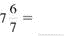 The mixed number to improper fractions. (See Example.) EXAMPLE Converting Mixed Numbers to Improper Fractions Kara Oaks read the instructions that came with a new microwave oven. The opening in the kitchen cabinet needed to be inches wide by inches tall in order to install the microwave oven. Convert both of these mixed numbers to improper fractions. (a) (b) SOLUTION (a) Multiply the whole number 25 by the denominator 4 to find 100. Add the product to the numerator of the fraction 3 to find 103. Keep the same denominator of 4. (b)